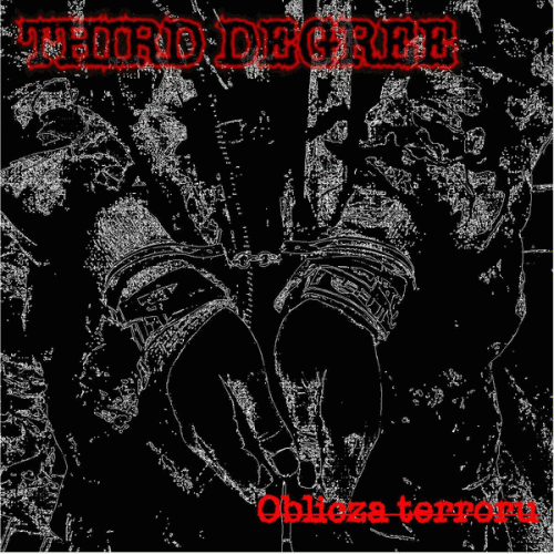 Third Degree : Oblicza Terroru